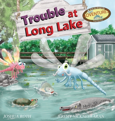 Trouble At Long Lake - Joshua Roth