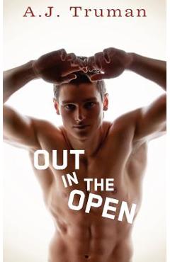 Coperta cărții 'Out in the Open - A. J. Truman'