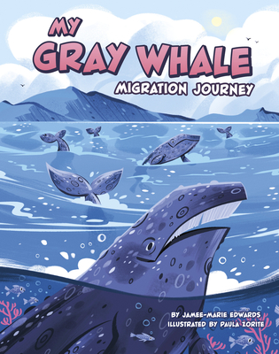 My Gray Whale Migration Journey - Jamee-marie Edwards