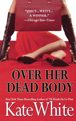 Coperta cărții 'Over Her Dead Body - Kate White'