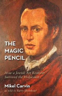 Poza produsului The Magic Pencil - Mikel Carvin