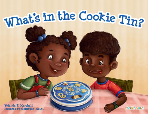 What's in the Cookie Tin? - Yolanda T. Marshall