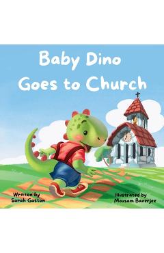 Coperta cărții 'Baby Dino Goes to Church - Sarah Gaston'