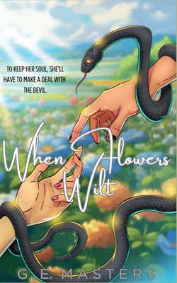 When Flowers Wilt - G. E. Masters