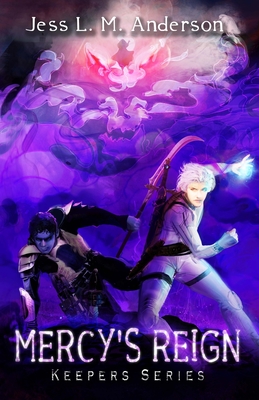 Mercy's Reign - Jess L. M. Anderson