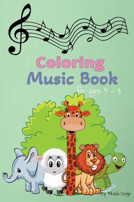 Coloring Music Book - Mikaela L. Dodge