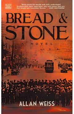 Coperta cărții 'Bread and Stone - Allan Weiss'