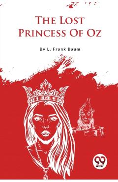 Poza produsului The Lost Princess Of Oz - L. Frank Baum