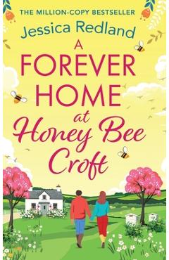 Poza produsului A Forever Home at Honey Bee Croft - Jessica Redland