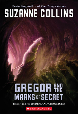 Gregor and the Marks of Secret - Suzanne Collins