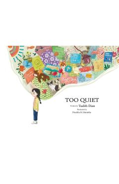 Poza produsului Too Quiet - Yudith Dian