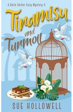 Coperta cărții 'Tiramisu and Turmoil - Sue Hollowell'