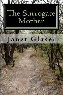 The Surrogate Mother - Janet Glaser