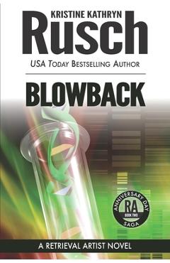 Coperta cărții 'Blowback: A Retrieval Artist Novel - Kristine Kathryn Rusch'