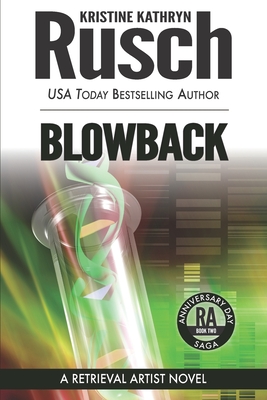 Coperta cărții 'Blowback: A Retrieval Artist Novel - Kristine Kathryn Rusch'