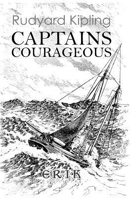 Captains Courageous: A Story of the Grand Banks - Illustrated - Rudyard Kipling