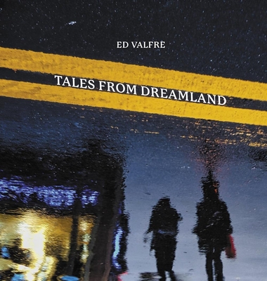 Tales from Dreamland - Ed Valfre