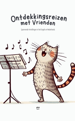 Ontdekkingsreizen met Vrienden: Spannende Vertellingen in het Engels en Nederlands - Artici English