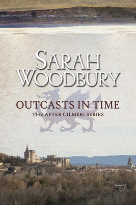 Outcasts in Time - Sarah Woodbury