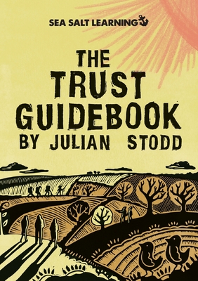 Coperta cărții 'The Trust Guidebook - Julian Stodd'