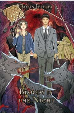 Coperta cărții 'Bloody is the Night - Robin Jeffrey'