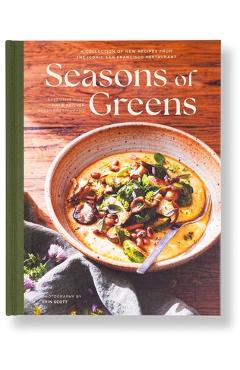 Poza produsului Seasons of Greens: A Collection of New Recipes from the Iconic San Francisco Restaurant - Katie Reicher