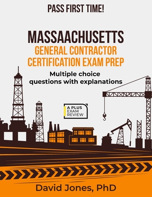 Massachusetts General Contractor Certification Exam Prep - David Jones