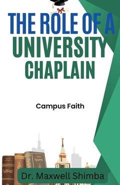 Poza produsului The Role of a University Chaplain - Maxwell Shimba