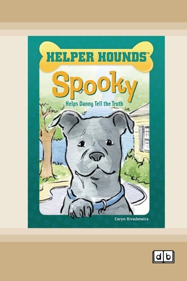 Coperta cărții 'Spooky Helps Danny Tell the Truth [Dyslexic Edition] - Caryn Rivadeneira'