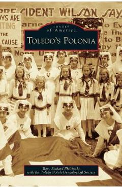 Coperta cărții 'Toledo's Polonia - Richard Philiposki'