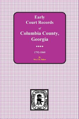 Columbia County, Georgia Early Court Records, 1792-1840 - 