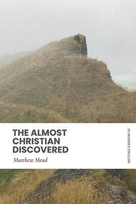 The Almost Christian Discovered (Modern English) - Modern Puritans