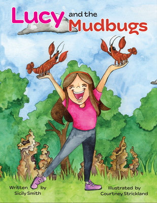 Lucy and the Mudbugs - Sicily Smith