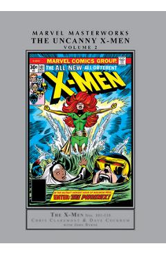Coperta cărții 'Marvel Masterworks: The Uncanny X-Men Vol. 2 [Remasterworks] - Chris Claremont'