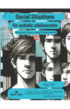 Coperta cărții 'Social situations for adolescents with ASD: 60 different stories for resolving issues - Aliki Kassotaki'