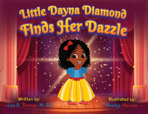 Little Dayna Diamond Finds Her Dazzle - Lisa R. Thomas