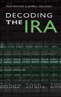 Coperta cărții 'Decoding the IRA - Tom Mahon'