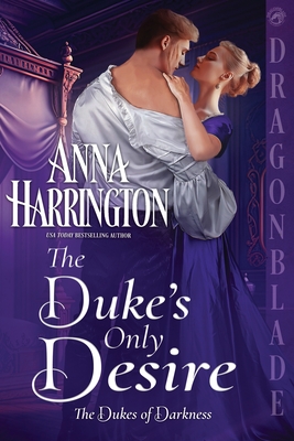 The Duke's Only Desire - Anna Harrington