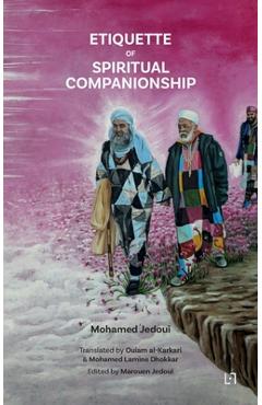 Poza produsului Etiquette of Spiritual Companionship - Mohamed Jedoui