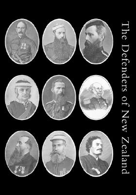 Coperta cărții 'Defenders of New Zealand: Being a Short Biography of Colonists who Distinguished Themselves in Upholding Her Majesty's'