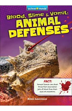 Poza produsului Blood, Slime, and Vomit: Animal Defenses - Ellen Lawrence
