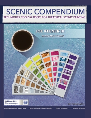 Coperta cărții 'Scenic Compendium: Techniques, Tools & Tricks for Theatrical Scenic Painting - Joe E. Keener'