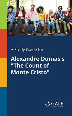 Coperta cărții 'A Study Guide for Alexandre Dumas's 
