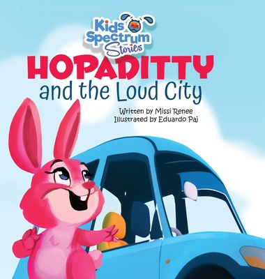 HOPADITTY and the Loud City - Missi Renee