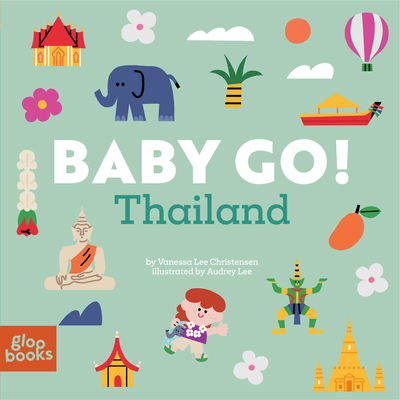 Coperta cărții 'Baby Go! Thailand - Vanessa Lee Christensen'