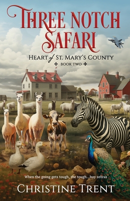 Three Notch Safari - Christine Trent