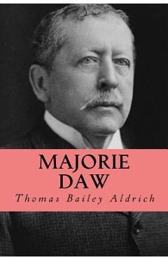 Coperta cărții 'Majorie daw - Thomas Bailey Aldrich'