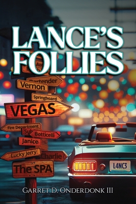 Lance's Follies - Garret D. Onderdonk