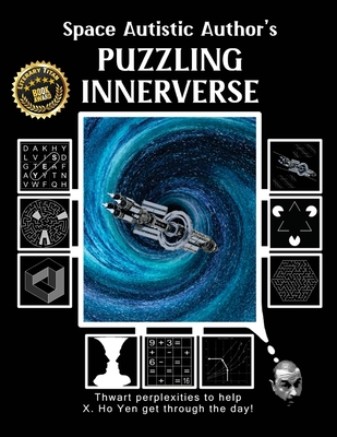Space Autistic Author's Puzzling Innerverse - X. Ho Yen