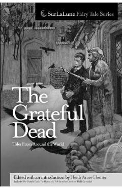 Coperta cărții 'The Grateful Dead Tales From Around the World - Heidi Anne Heiner'